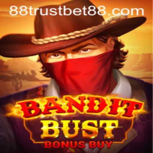 Exploring the Thrilling World of BanditBustBonusBuy: A TrustBet88 Adventure