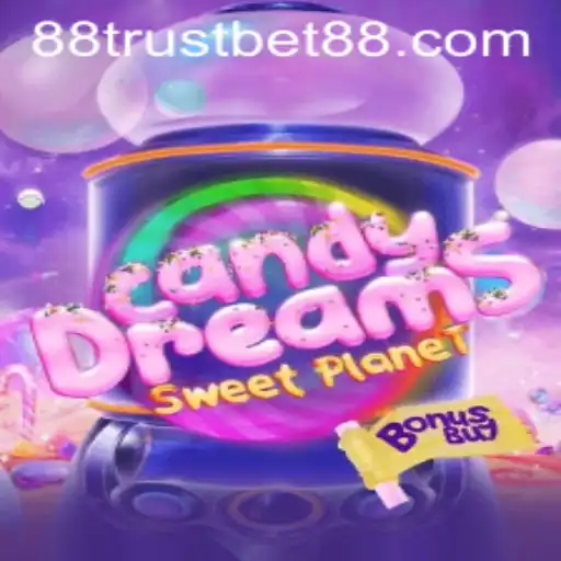 CandyDreamsSweetPlanet: A Mesmerizing Adventure in TrustBet88's Gaming Universe