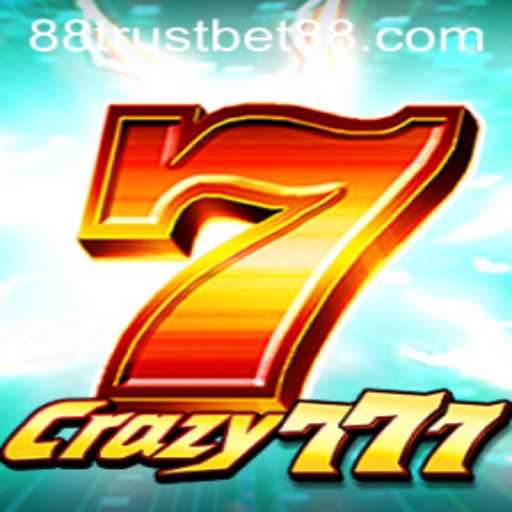 Exploring the Thrills of Crazy777: A New Era of Online Gaming with TrustBet88