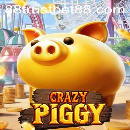 Unveiling CrazyPiggy: An Intriguing Blend of Luck and Strategy with TrustBet88