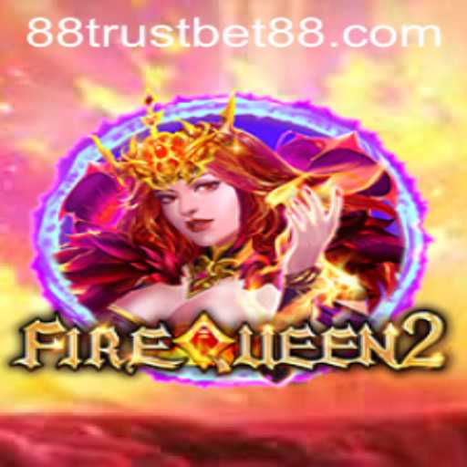 Explore the Exciting Realm of FireQueen2: A Premium Gaming Experience with TrustBet88