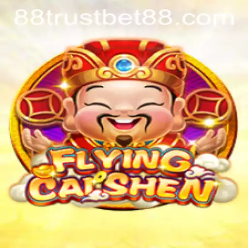 FlyingCaiShen: A Thrilling Experience with TrustBet88