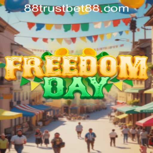 Discovering the Exciting World of FreedomDay: A New Gaming Experience with TrustBet88