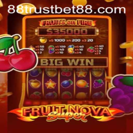 Discover the Thrilling World of FruitNovaSuper with TrustBet88