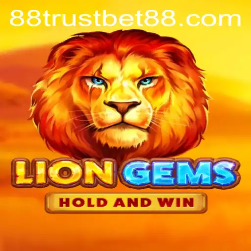 LionGems: Discover the Thrilling World of TrustBet88's Latest Sensation