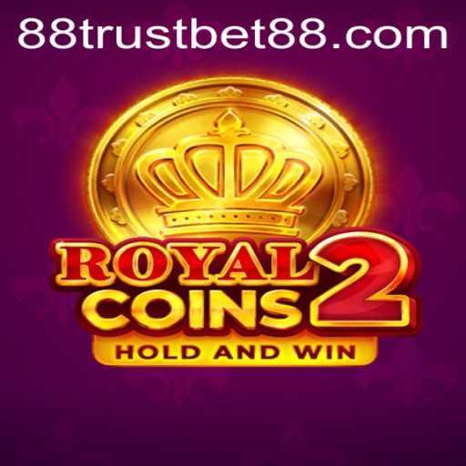 RoyalCoins2: A New Era in Online Gaming with TrustBet88