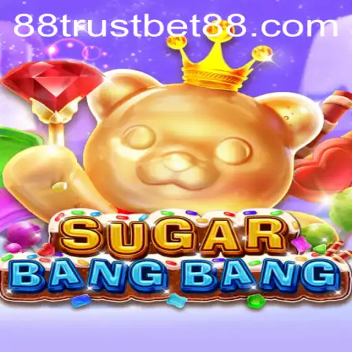 Exploring the Exciting World of SUGARBANGBANG with TrustBet88