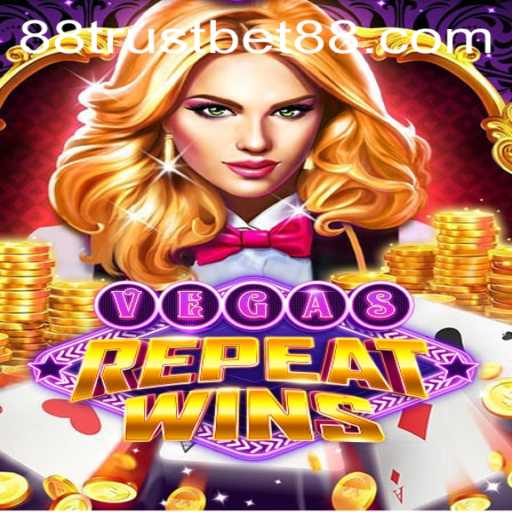 Mastering the Excitement of VegasRepeatWins with TrustBet88