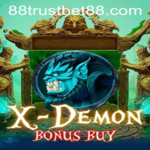 Exploring the Thrills of XDemonBonusBuy at TrustBet88